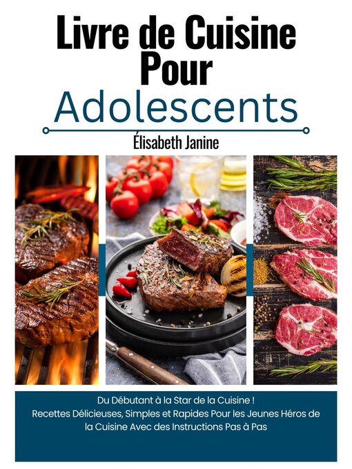 Title details for Livre de Cuisine Pour Adolescents by Élisabeth Janine - Available